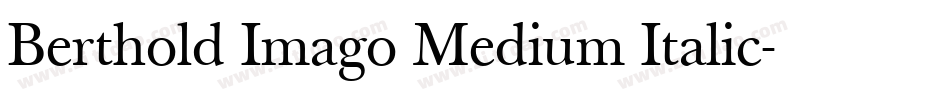Berthold Imago Medium Italic字体转换